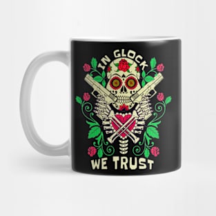 in glock we trust Mug